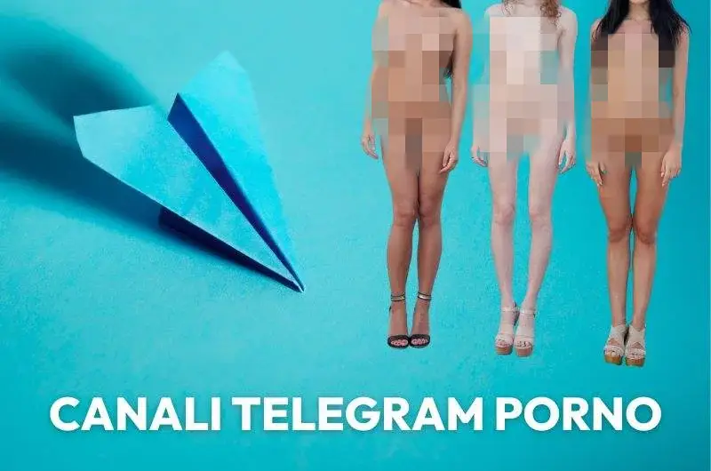 Canali Telegram Porno: quali sono i migliori? | Lista 2025