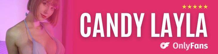 Candy Layla OnlyFans
